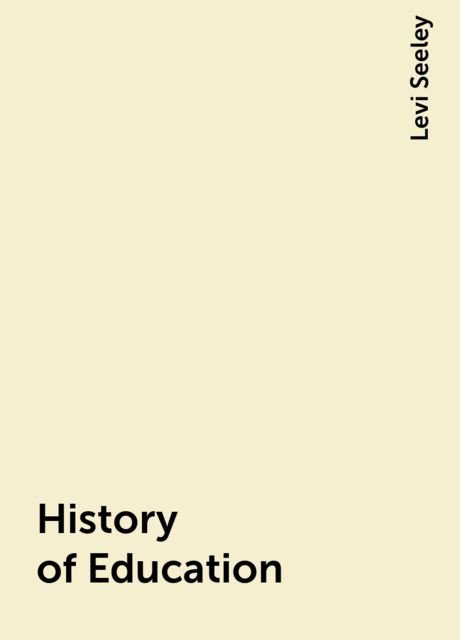 History of Education, Levi Seeley