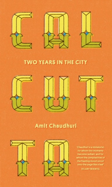 Calcutta, Amit Chaudhuri