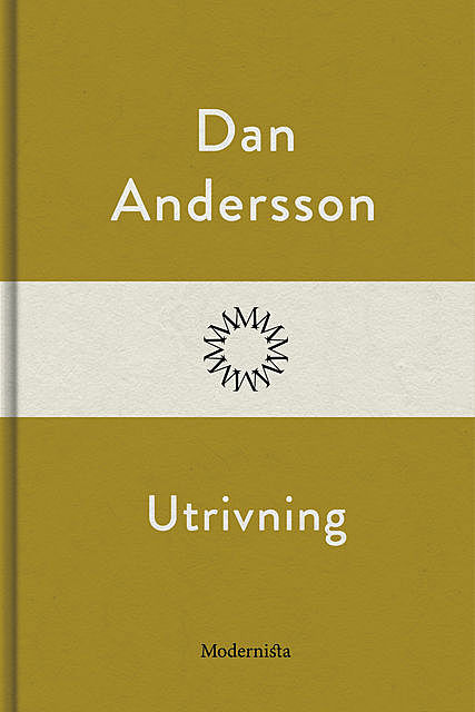 Utrivning, Dan Andersson
