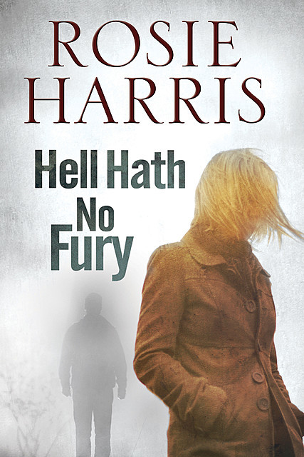 Hell Hath No Fury, Rosie Harris