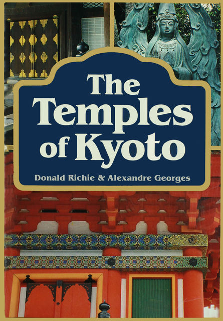 Temples of Kyoto, Donald Richie