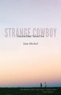 Strange Cowboy, Sam Michel