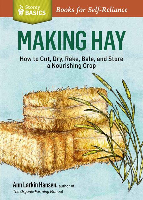 Making Hay, Ann Larkin Hansen