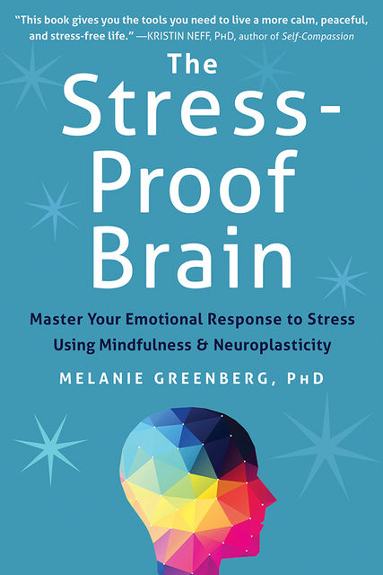 Stress-Proof Brain, Melanie Greenberg