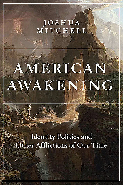 American Awakening, Joshua Mitchell
