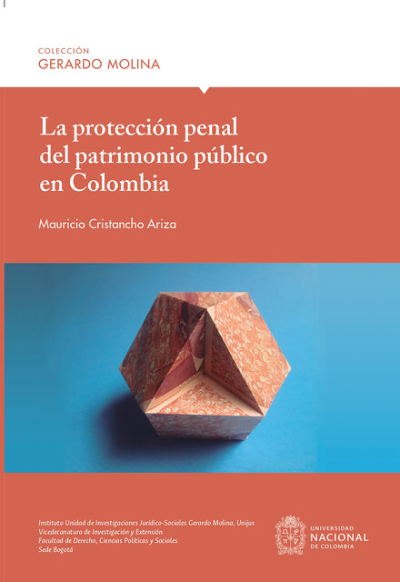 La protección penal del patrimonio público en Colombia, Mauricio Cristancho Ariza