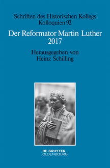 Der Reformator Martin Luther 2017, Herausgegeben von Andreas Wirsching