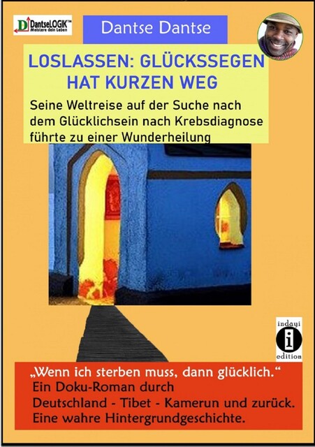 Loslassen: Glückssegen hat kurzen Weg, Dantse Dantse