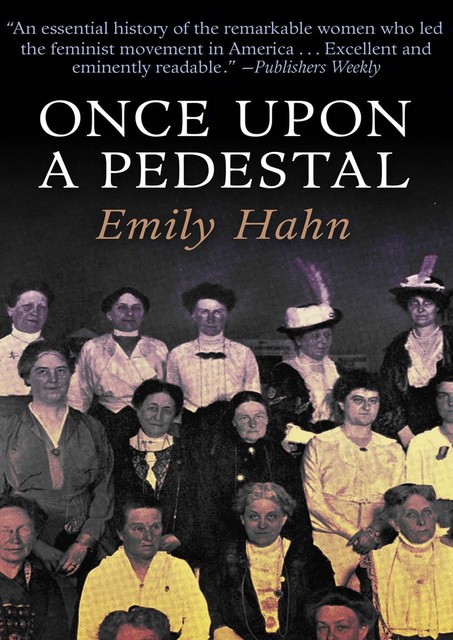 Once Upon a Pedestal, Emily Hahn