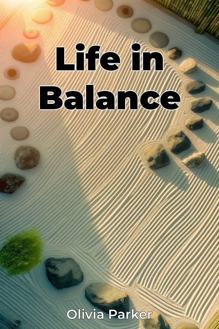 Life in Balance, Olivia Parker