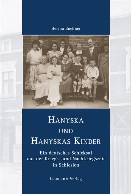 Hanyska und Hanyskas Kinder, Helena Buchner