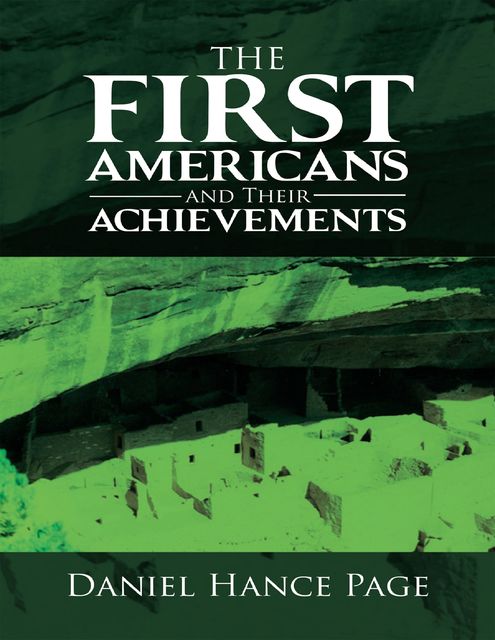 The First Americans and Their Achievements, Daniel Hance Page