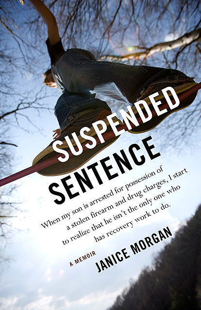 Suspended Sentence, Janice Morgan