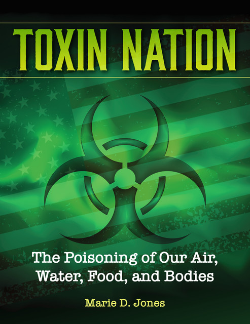 Toxin Nation, Marie D.Jones