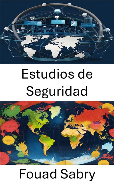 Estudios de Seguridad, Fouad Sabry