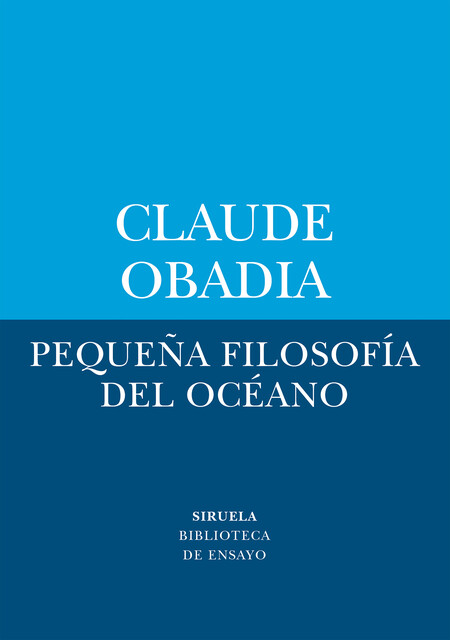 Pequeña filosofía del océano, Claude Obadia