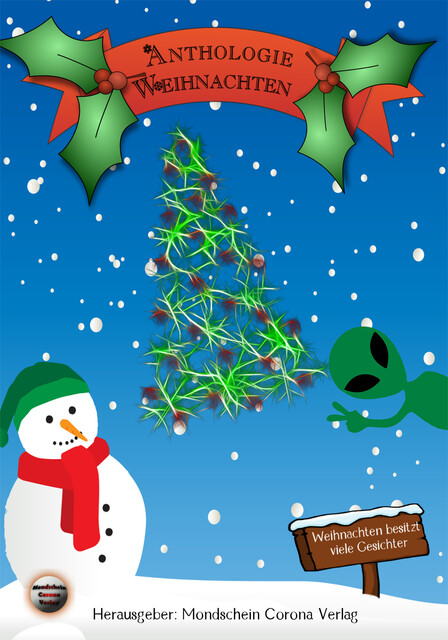 Anthologie Weihnachten, Chris Tewes, Elke Steffen, Finisia Moschiano, Rolf Michael, Michael Kruschina, Monika Grasl, Marlies Hanelt