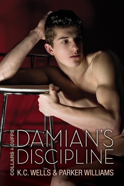 Damian's Discipline, amp, K.C. Wells, Parker Williams