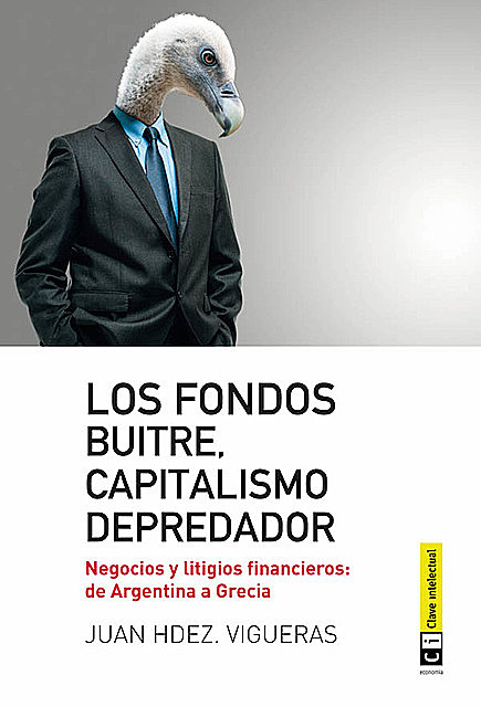 Los fondos buitres, capitalismo depredador, Juan Hdez. Vigueras