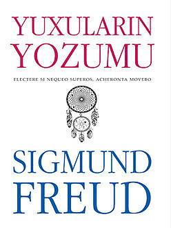 Yuxuların yozumu, Ziqmund Freyd