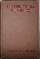Crossed Trails in Mexico Mexican Mystery Stories #3, Helen Randolph