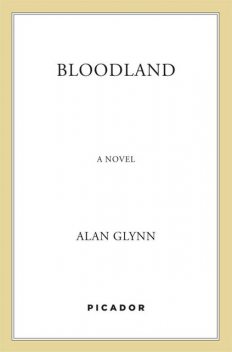 Bloodland, Alan Glynn