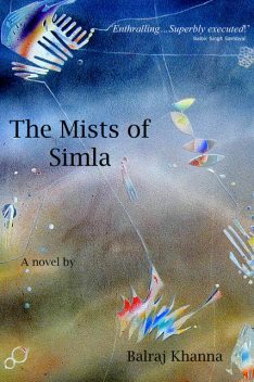 The Mists of Simla, Balraj Khanna