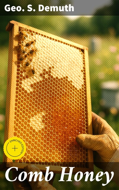 Comb Honey, Geo.S. Demuth