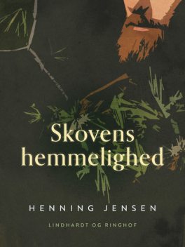 Skovens hemmelighed, Henning Jensen
