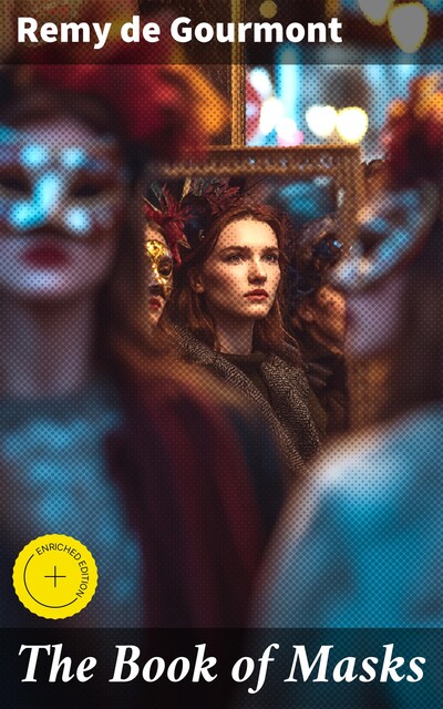 The Book of Masks, Remy De Gourmont