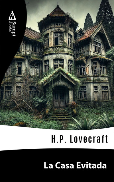 La Casa Evitada, Howard Philips Lovecraft