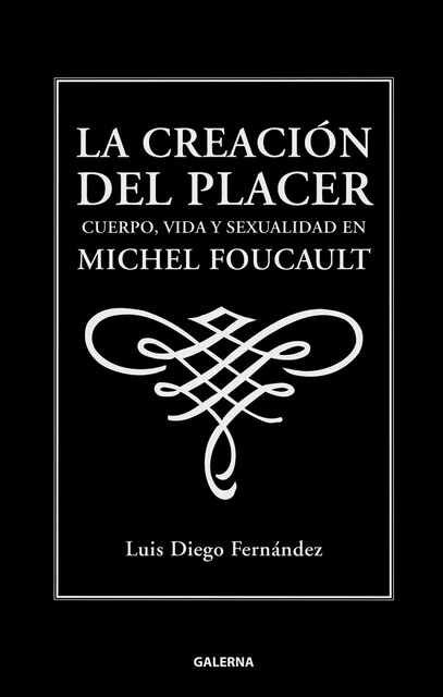 La creación del placer, Luis Diego Fernández