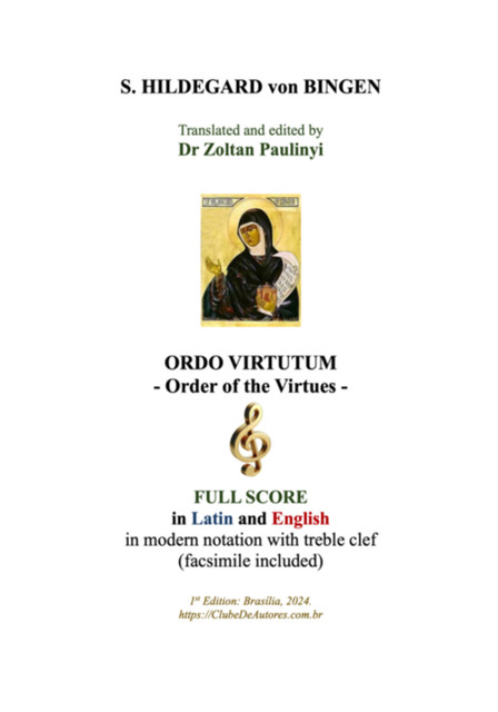 Ordo Virtutum (order Of The Virtues): Full Score In Latin And English In Modern Notation With Treble Clef And Facsimile Of The Manuscript (brochure, Study Score), Hildegard, Von Bingen