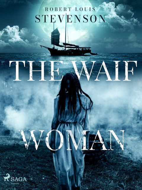 The Waif Woman, Robert Louis Stevenson