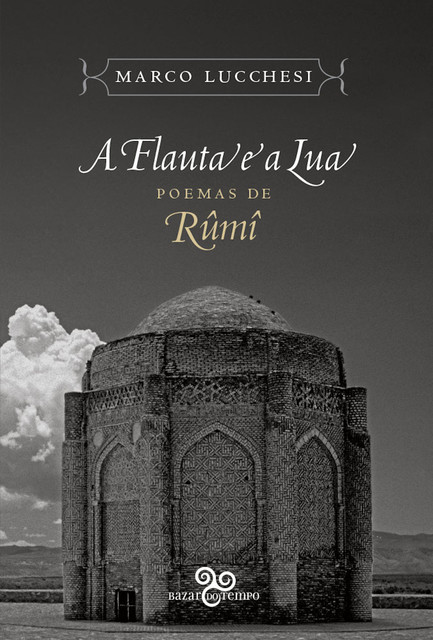 A flauta e a lua, Marco Lucchesi, Rumi