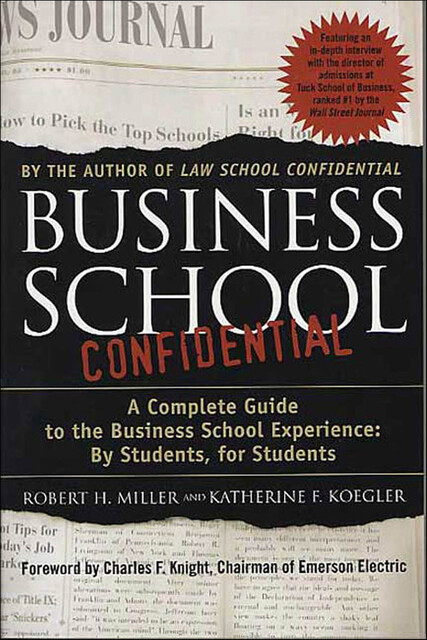 Business School Confidential, Robert Miller, Katherine F. Koegler