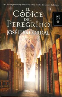 El Códice Del Peregrino, José Luis Corral