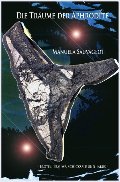 Die Träume der Aphrodite, Manuela Sauvageot