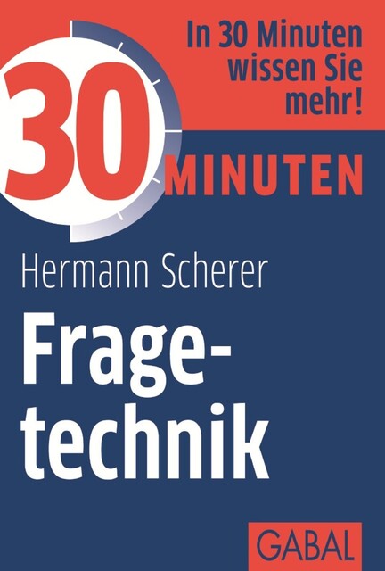 30 Minuten Fragetechnik, Hermann Scherer