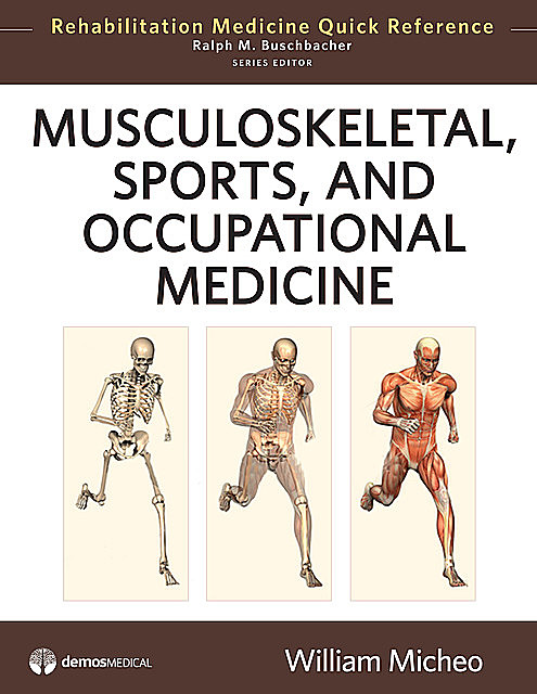Musculoskeletal, Sports and Occupational Medicine, William Micheo