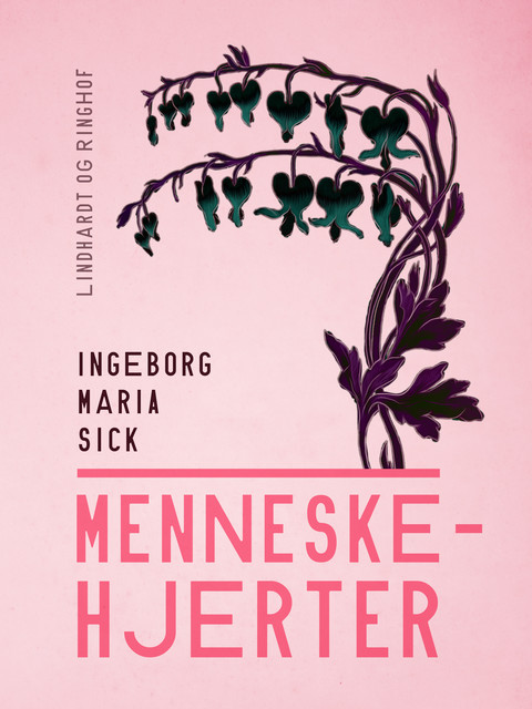 Menneskehjerter, Ingeborg Maria Sick