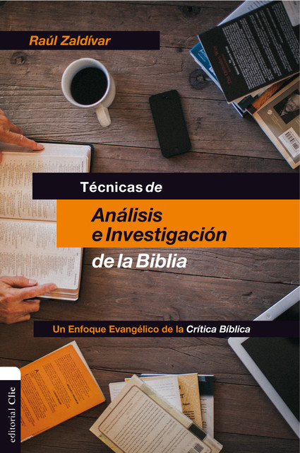 Técnicas de análisis e investigación de la Biblia, Raúl Zaldívar