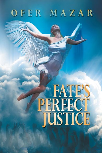 Fate's Perfect Justice, Ofer Mazar
