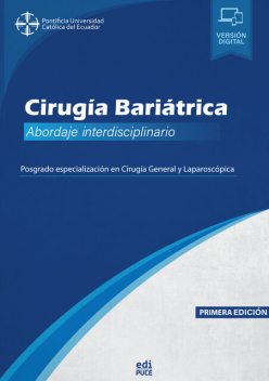 Cirugía Bariátrica. Abordaje interdisciplinario, Antonio Rodríguez, Victor Eloy Andrade Berrones