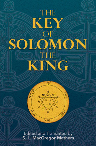 The Key of Solomon the King, S.L.Macgregor Mathers