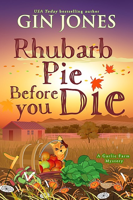 Rhubarb Pie Before You Die, Gin Jones
