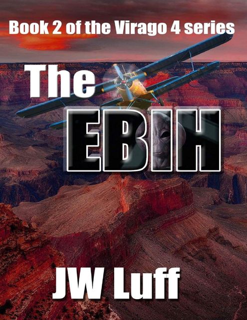 The Ebih: Book II of the Virago 4 Series, JW Luff