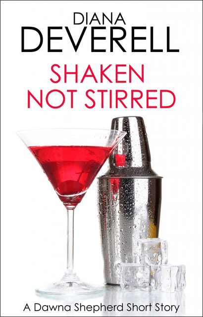 Shaken, Not Stirred, Diana Deverell