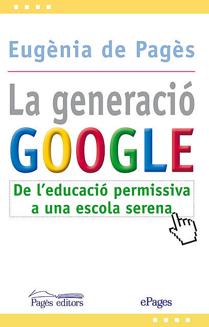 La generació Google, Eugènia de Pagès