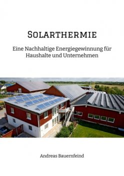 Solarthermie, Andreas Bauernfeind